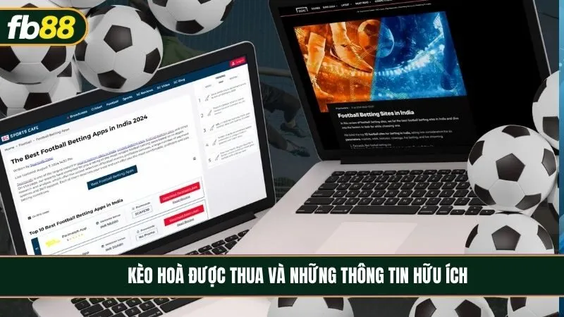Kèo hoà được thua - Lựa chọn an toàn cho trận đấu cân bằng