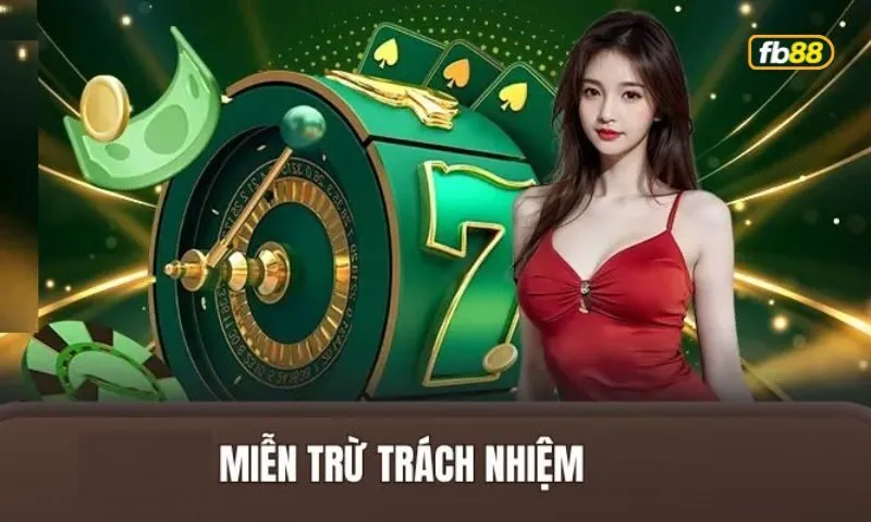 Miễn trừ trách nhiệm là gì?