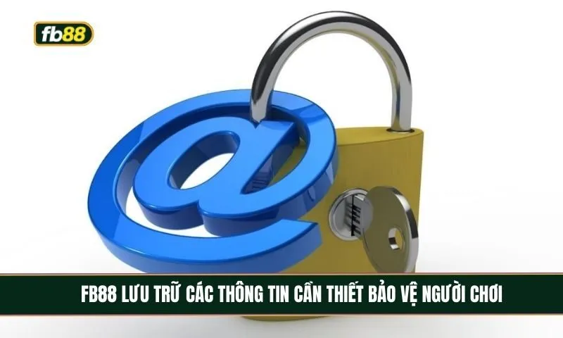 Nhà cái lưu trữ các thông tin thiết yếu
